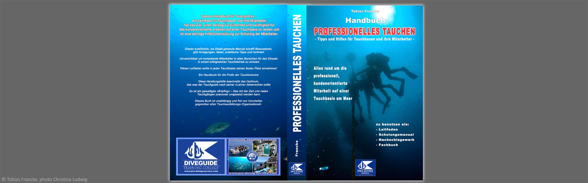 Das Buchprojekt - Handbuch »PROFESSIONELLES TAUCHEN«, Tipps und Hilfen für Tauchbasen und ihre Mitarbeiter